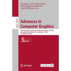 Advances in Computer Graphics: 40th Computer Graphics International Conference, CGI 2023, Shanghai, China, August 28 – September 1, 2023, Proceedings, Part III