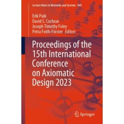 Proceedings of the 15th International Conference on Axiomatic Design 2023