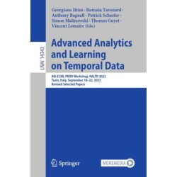 Advanced Analytics and Learning on Temporal Data: 8th ECML PKDD Workshop, AALTD 2023, Turin, Italy, September 18–22, 2023, Revised Selected Papers