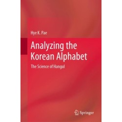Analyzing the Korean Alphabet: The Science of Hangul