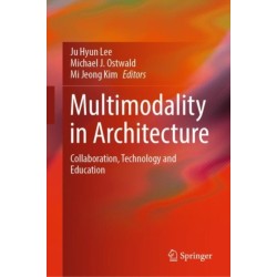 Multimodality in Architecture: Collaboration, Technology and Education