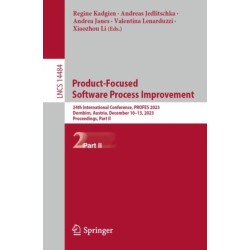 Product-Focused Software Process Improvement: 24th International Conference, PROFES 2023, Dornbirn, Austria, December 10–13, 2023, Proceedings, Part II