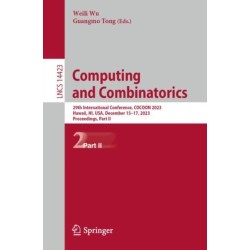 Computing and Combinatorics: 29th International Conference, COCOON 2023, Hawaii, HI, USA, December 15–17, 2023, Proceedings, Part II
