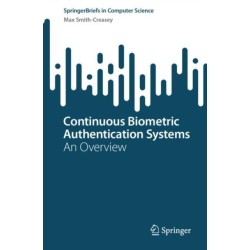 Continuous Biometric Authentication Systems: An Overview