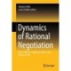Dynamics of Rational Negotiation: Game Theory, Language Games and Forms of Life