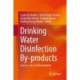 Drinking Water Disinfection By-products: Sources, Fate and Remediation