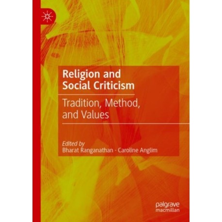 Religion and Social Criticism: Tradition, Method, and Values