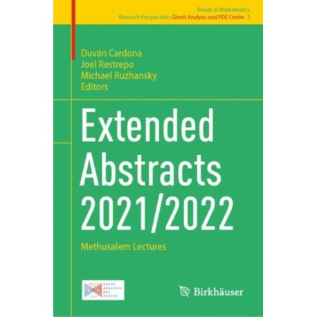 Extended Abstracts 2021/2022: Methusalem Lectures