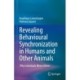 Revealing Behavioural Synchronization in Humans and Other Animals: Why Individuals Mirror Others