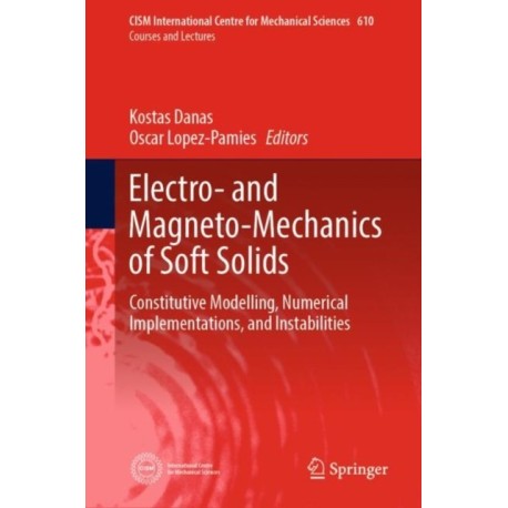 Electro- and Magneto-Mechanics of Soft Solids: Constitutive Modelling, Numerical Implementations, and Instabilities