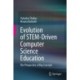 Evolution of STEM-Driven Computer Science Education: The Perspective of Big Concepts