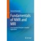 Fundamentals of NMR and MRI: From Quantum Principles to Medical Applications