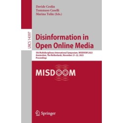 Disinformation in Open Online Media: 5th Multidisciplinary International Symposium, MISDOOM 2023, Amsterdam, The Netherlands, November 21–22, 2023, Proceedings