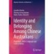 Identity and Belonging Among Chinese Australians: Phenotype, Ethnic Language and Cultural Values