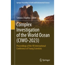 Complex Investigation of the World Ocean (CIWO-2023): Proceedings of the VII International Conference of Young Scientists