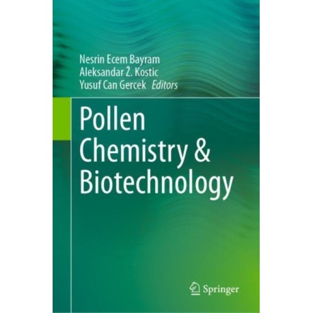 Pollen Chemistry & Biotechnology