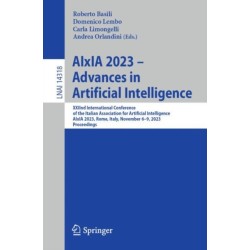 AIxIA 2023 – Advances in Artificial Intelligence: XXIInd International Conference of the Italian Association for Artificial Intelligence, AIxIA 2023, Rome, Italy, November 6–9, 2023, Proceedings