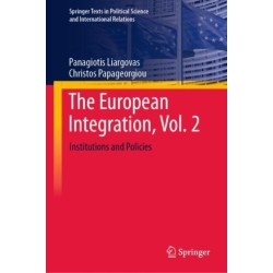 The European Integration, Vol. 2: Institutions and Policies