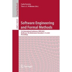 Software Engineering and Formal Methods: 21st International Conference, SEFM 2023, Eindhoven, The Netherlands, November 6-10, 2023, Proceedings