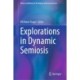 Explorations in Dynamic Semiosis