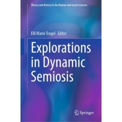 Explorations in Dynamic Semiosis
