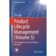 Product Lifecycle Management (Volume 5): What Happens Across the Product Lifecycle?