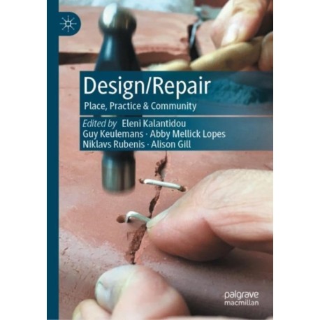 Design/Repair: Place, Practice & Community