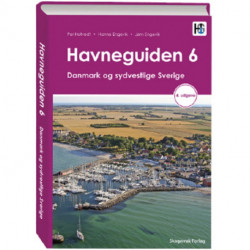 Havneguiden 6 Danmark og sydvestlige Sverige, 4 utgave: Havneguiden 6 Danmark og sydvestlige Sverige, 4 utgave
