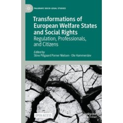 Transformations of European Welfare States and Social Rights: Regulation, Professionals, and Citizens