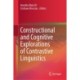Constructional and Cognitive Explorations of Contrastive Linguistics