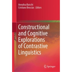Constructional and Cognitive Explorations of Contrastive Linguistics