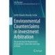 Environmental Counterclaims in Investment Arbitration: Deconstructing the Requirements of Jurisdiction, Connection and Cause of Action