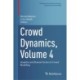Crowd Dynamics, Volume 4: Analytics and Human Factors in Crowd Modeling