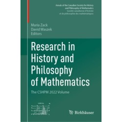 Research in History and Philosophy of Mathematics: The CSHPM 2022 Volume