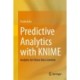 Predictive Analytics with KNIME: Analytics for Citizen Data Scientists