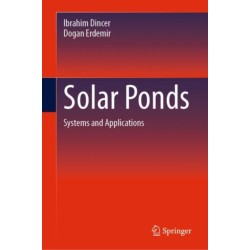 Solar Ponds: Systems and Applications
