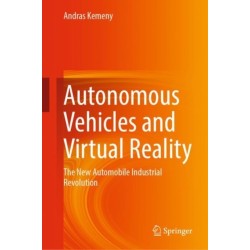 Autonomous Vehicles and Virtual Reality: The New Automobile Industrial Revolution