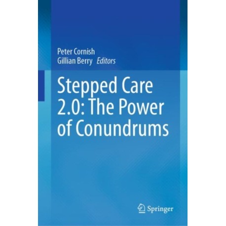 Stepped Care 2.0: The Power of Conundrums