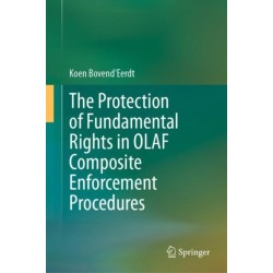 The Protection of Fundamental Rights in OLAF Composite Enforcement Procedures