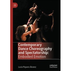 Contemporary Dance Choreography and Spectatorship: Embodied Emotion