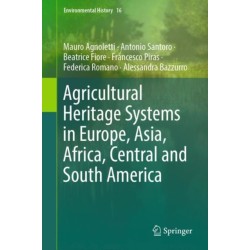 Agricultural Heritage Systems in Europe, Asia, Africa, Central and South America