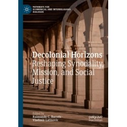 Decolonial Horizons: Reshaping Synodality, Mission, and Social Justice