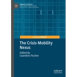 The Crisis-Mobility Nexus