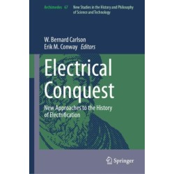 Electrical Conquest: New Approaches to the History of Electrification
