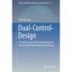 Dual-Control-Design: TP and TS Fuzzy Model Transformation Based Control Optimisation and Design