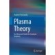 Plasma Theory: An Advanced Guide for Graduate Students