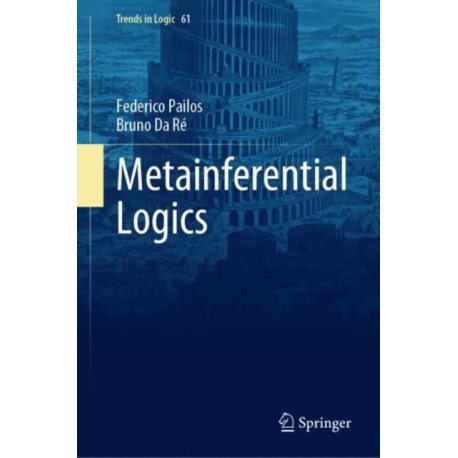 Metainferential Logics