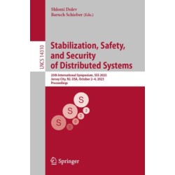 Stabilization, Safety, and Security of Distributed Systems: 25th International Symposium, SSS 2023, Jersey City, NJ, USA, October 2–4, 2023, Proceedings