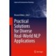 Practical Solutions for Diverse Real-World NLP Applications