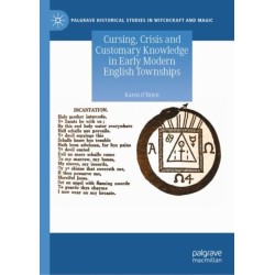 Cursing, Crisis and Customary Knowledge in Early Modern English Townships